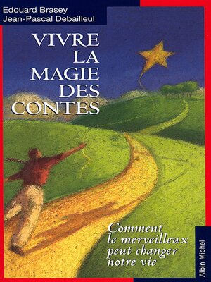 cover image of Vivre la magie des contes